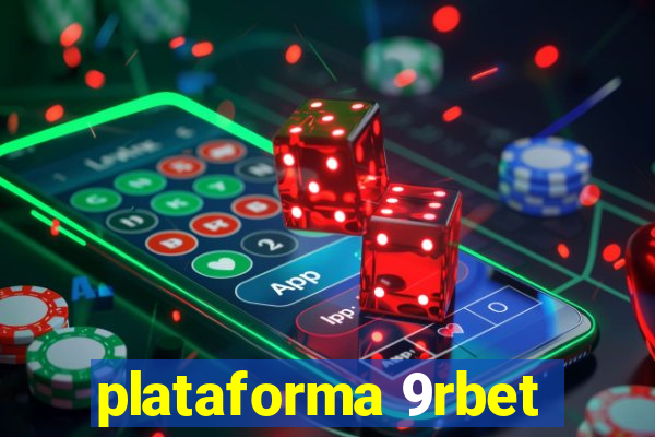 plataforma 9rbet